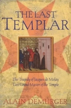 Image of The Last Templar by Alain Demurger Paperback
