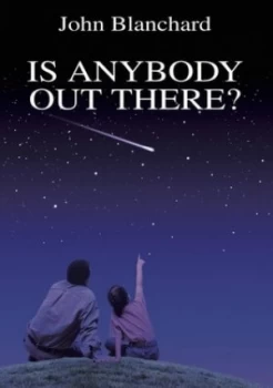 Image of Is Anybody Out There by John Blanchard Paperback