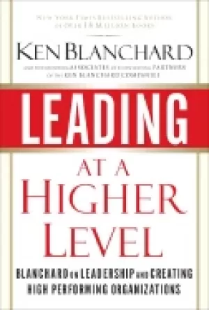 Image of leading at a higher level blanchard on leadership and creating high perform