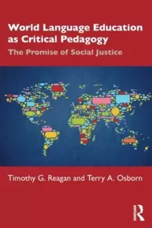 Image of World Language Education as Critical Pedagogy : The Promise of Social Justice