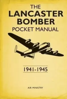 Image of The Lancaster bomber pocket manual by Martin Robson