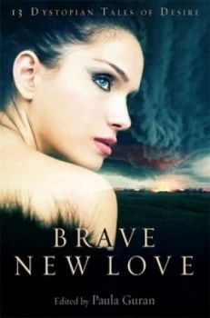 Image of Brave New Love by Paula Guran Book