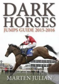 Image of Dark Horses Jumps Guide 2015-16 by Marten Julian Paperback