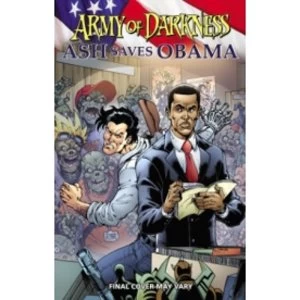 Image of Army of Darkness: Ash Saves Obama