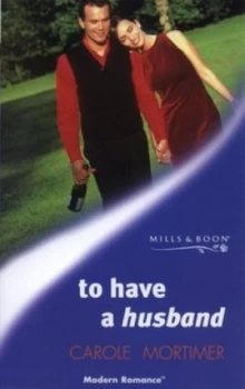 Image of To Have a Husband by Carole Mortimer Book