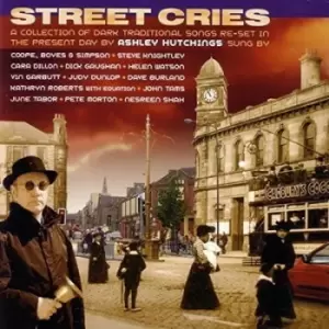 image of Street Cries by Ashley Hutchings CD Album