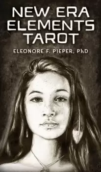 Image of New Era Elements Tarot by Eleonore F. Pieper