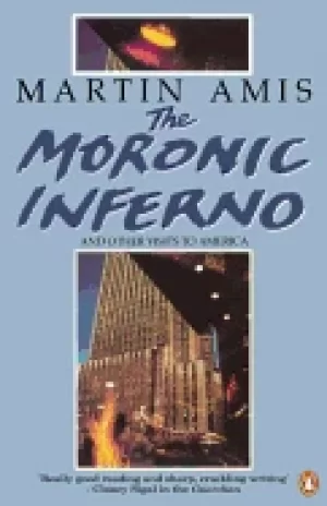 Image of moronic inferno and other visits to america