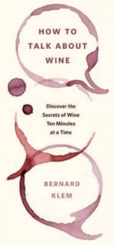 Image of How to Talk about Wine by Bernard Klem Paperback