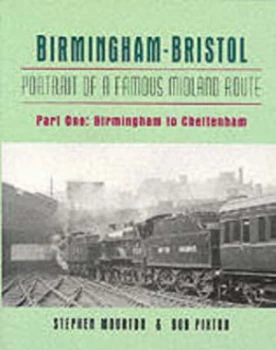 Image of Birmingham-Bristol Pt.1 Birmingham to Cheltenham by Stephen Mourton and Bob Pixton Paperback
