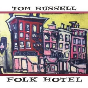 Image of Folk Hotel by Tom Russell CD Album