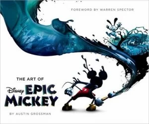 Image of The Art of Disney Epic Mickey by Disney Editions Hardback