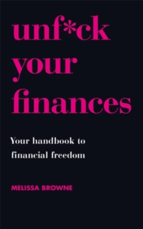 Image of Unf*ck Your Finances : Your Handbook to Financial Freedom Paperback / softback