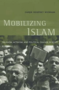 Image of Mobilizing Islam by Carrie Rosefsky Wickham Book
