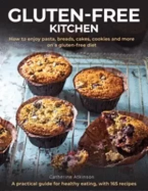 Image of gluten free kitchen how to enjoy pasta breads cakes cookies and more on a