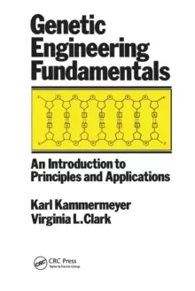 Image of Genetic Engineering Fundamentals : An Introduction to Principles and Applications