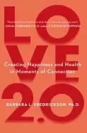 Image of love 2 0 finding happiness and health in moments of connection