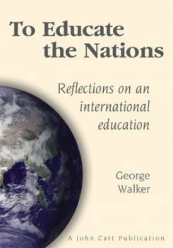 Image of To Educate the Nations by G. R Walker Paperback
