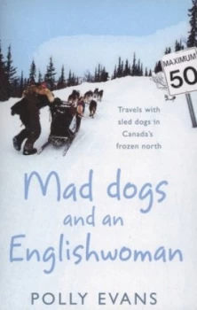 Image of Mad Dogs and an Englishwoman by Polly Evans Paperback