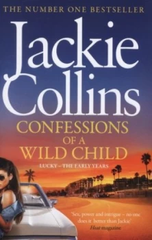 Image of Confessions of a Wild Child by Jackie Collins Hardback