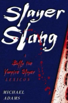Image of Slayer Slang by Michael Adams Paperback