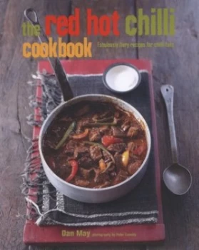 Image of The Red Hot Chilli Cookbook by Dan May and Peter Cassidy Hardback