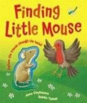 Image of Finding Little Mouse by Anna Claybourne Hardback