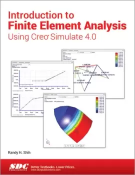 Image of Introduction to Finite Element Analysis Using Creo Simulate 4.0