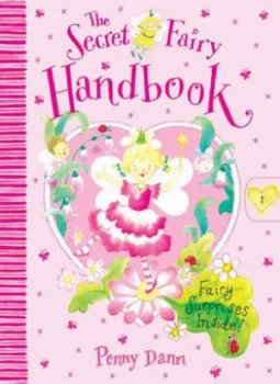Image of The Secret Fairy Handbook by Penny Dann Hardback