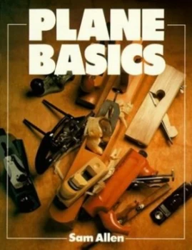Image of Plane Basics by Sam Allen Paperback
