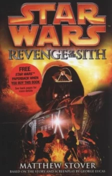 Image of Revenge of the Sith by Matthew Woodring Stover and George Lucas Hardback