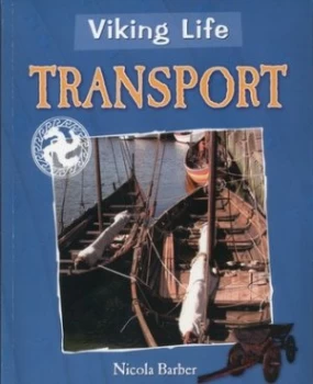 Image of Viking Life. Transport by Nicola Barber Paperback