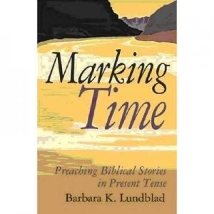 Image of Marking Time by Barbara K Lundblad Book