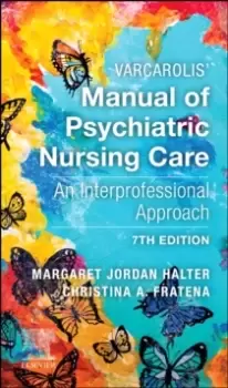 Image of Varcarolis' Manual of Psychiatric Nursing Care : An Interprofessional Approach