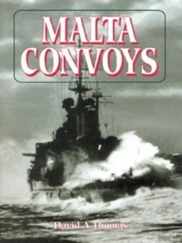 Image of Malta Convoys 1940-42 by David Arthur Thomas Hardback
