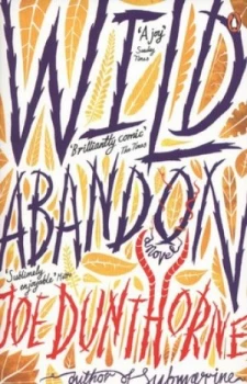 Image of Wild Abandon by Joe Dunthorne Paperback
