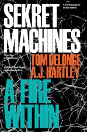 Image of A fire within by Tom DeLonge
