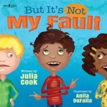 Image of But it's Not My Fault