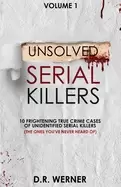 Image of unsolved serial killers 10 frightening true crime cases of unidentified ser