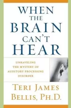 Image of When the brain cant hear by Teri James Bellis