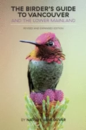 Image of birders guide to vancouver and the lower mainland revised and expanded edit