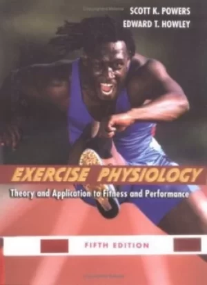 Image of Exercise physiology by Scott K Powers|Edward T Howley