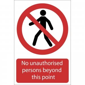 Image of Draper No Unauthorised Persons Beyond This Point Sign 400mm 600mm Standard