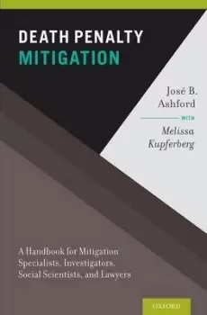 Image of Death Penalty Mitigation by Jose B. Ashford