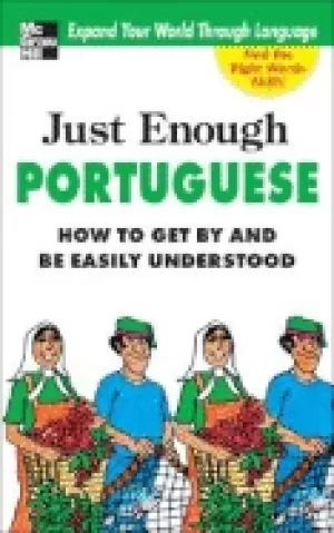 Image of just enough portuguese how to get by and be easily understood