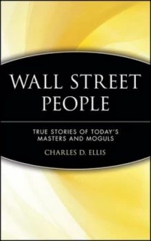 Image of Wall Street People by Charles D. Ellis Hardback