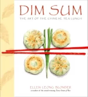 Image of dim sum the art of chinese tea lunch a cookbook