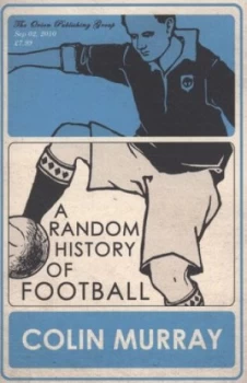 Image of A Random History of Football by Colin Murray Book