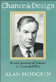Image of Chance and Design by Alan Hodgkin Hardback