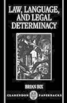 Image of Law Language and Legal Determinacy by Brian Bix Book